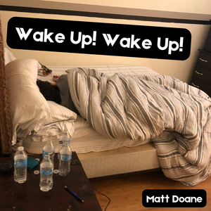 Wake up! Wake up!