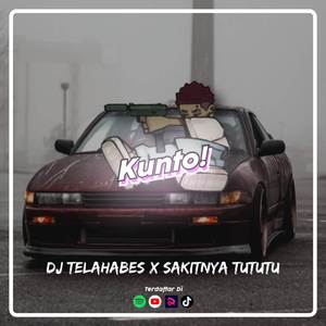 DJ TELAHABES X MASHUP SAKITNYA TUTUTU JEDAG JEDUG