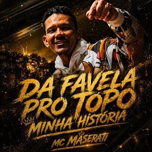 Da Favela pro Topo Minha Historia