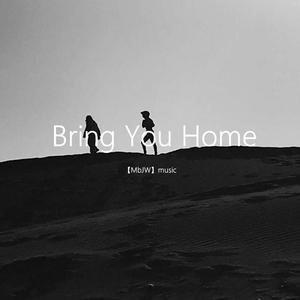 Bring You Home