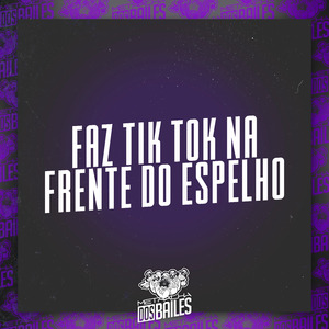 Faz Tik Tok na Frente do Espelho