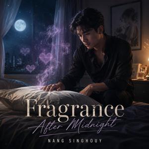 Fragrance After Midnight