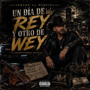 Un Día de Rey y Otro de Wey