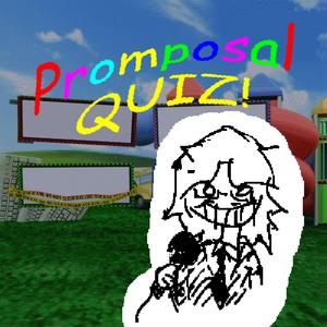 PROMPOSAL QUIZ!