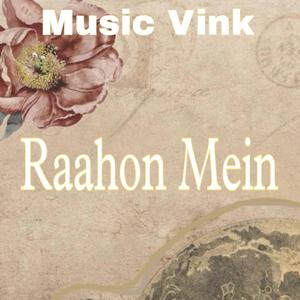 Raahon Mein