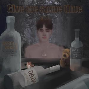 给我点时间（Prod by Cotton）