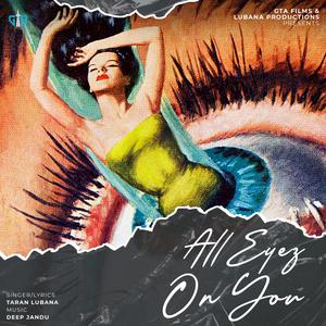 ALL EYEZ ON YOU (feat. Deep Jandu)