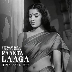 KAANTA LAAGA (TIMELESS DISCO)