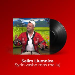 Syrin vasho mos ma luj