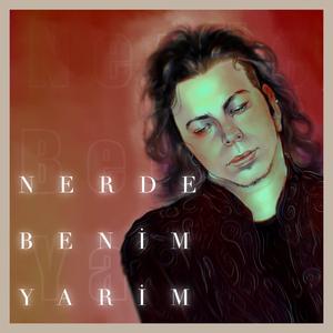 Nerde Benim Yarim