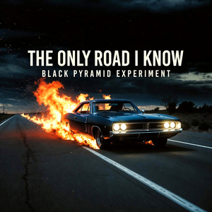The Only Road I Know