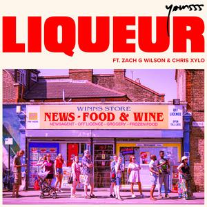 Liqueur (feat. Zach G Wilson & Chris XYLO)