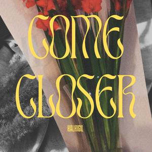 Come Closer