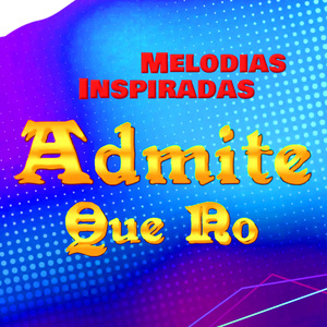 Admite Que No