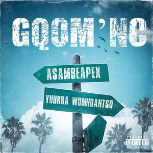 GqomInc (feat. Yhurra Womndantso)