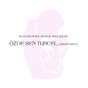 Kucağımda Minik Meleğim