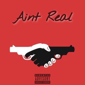 Ain't Real