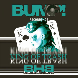 King Of Trash (Potatoheadz RMX)