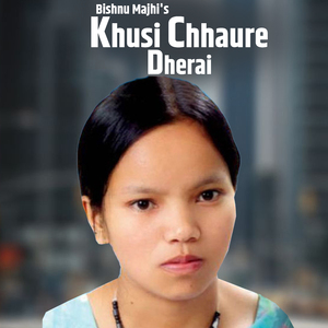 Khusi Chhaure Dherai