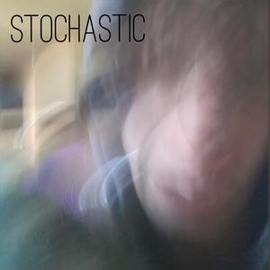 Stochastic