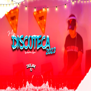 Mix Discoteca 2023 (Remix)