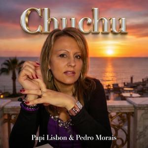 Chuchu (feat. Pedro Morais)