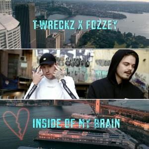 Inside of My Brain (feat. Fozzey)