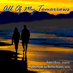 All of My Tomorrows (feat. Gisele Kulak & Martina Aswani)