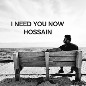 I NEED YOU NOW