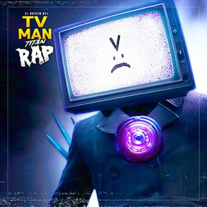 El Origen en Rap del TITAN TV MAN de SKIBIDI TOILET
