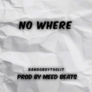 No Where