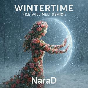 Wintertime (Ice Will Melt Remix)