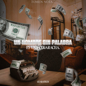 Un Hombre Sin Palabra Es una Cucaracha Guaratech