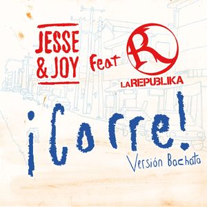 ¡¡Corre! (Versión bachata) [feat. La Republika]