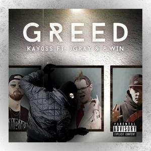 Greed (feat. JGray & P.Win)