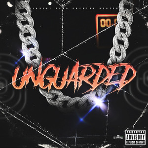 Unguarded