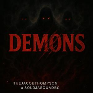 Demons (feat. Soldjasquad BC)