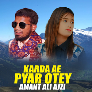 Karda Ae Pyar Otey