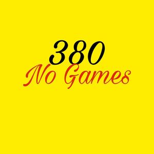 380 No Games