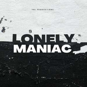 Lonely Maniac