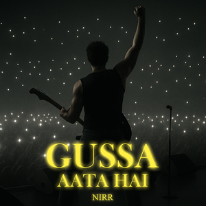 Gussa Aata Hai