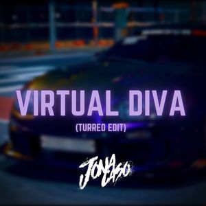 Virtual Diva (Turreo Edit) (Remix)