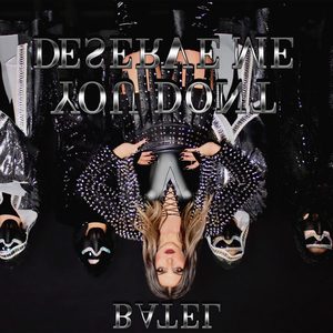 You Don't Deserve Me