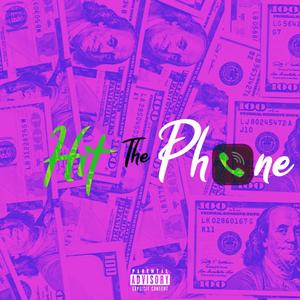 Hit The Phone (feat. 3Block Rob)
