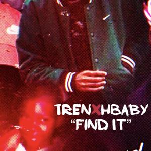 TrenxhBaby " Find It" (Freestyle)