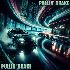 Pullin' Brake