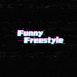 funny freestyle