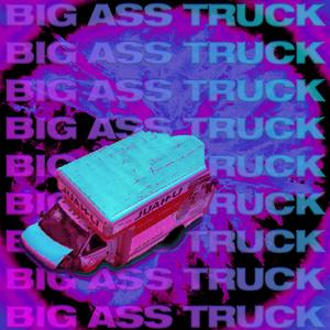 BIG ASS TRUCK (feat. CILC & starflye)