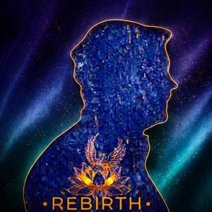 REBIRTH