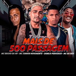 Mais de 500 Passagem